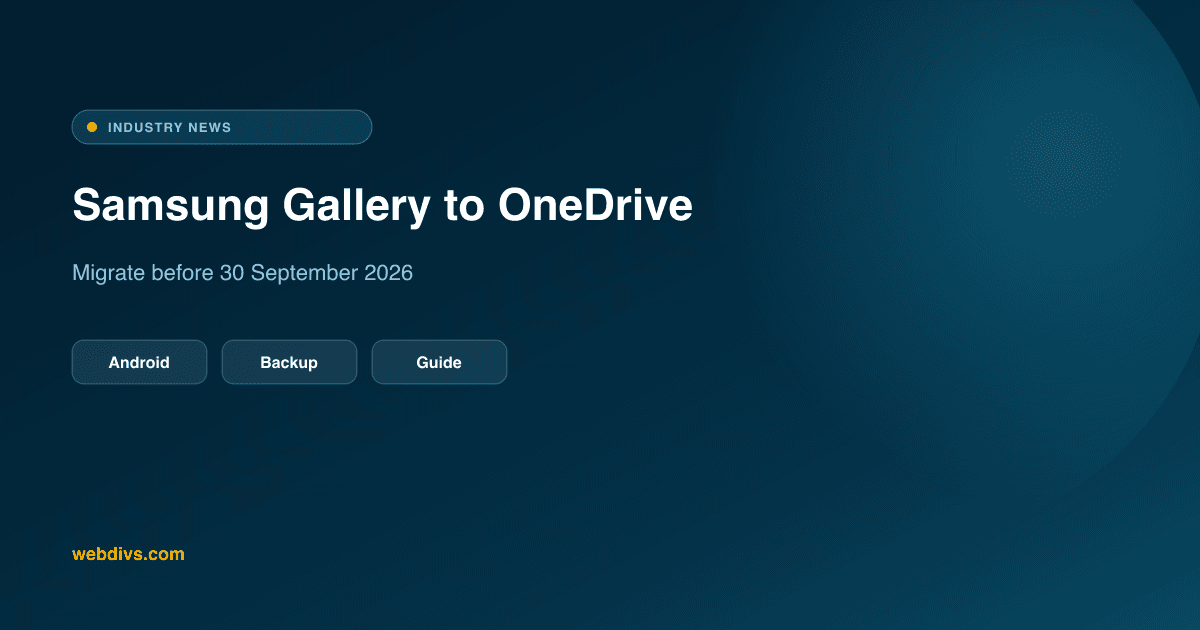 Samsung Gallery and OneDrive Sync Deprecation (Sept 2026): Enterprise Data Migration and Cloud Storage Playbook
